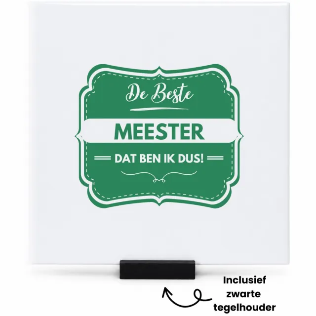 Hacebo De beste meester tegeltje met tegelhouder - Meester - beste meester - tegeltjes met tekst - school - verjaardagscadeau - afscheidscadeau - spreuktegels - 15x15 CM Wit