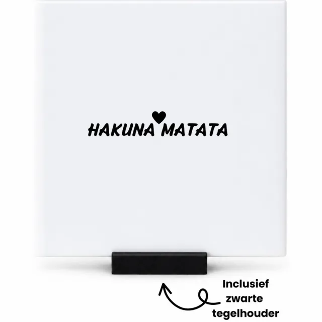 Hacebo hakuna matata tegeltje met tegelhouder - Actrice - film fanaten - tegeltjes met tekst - Quote - spreuktegels - 10.8x10.8 CM Wit