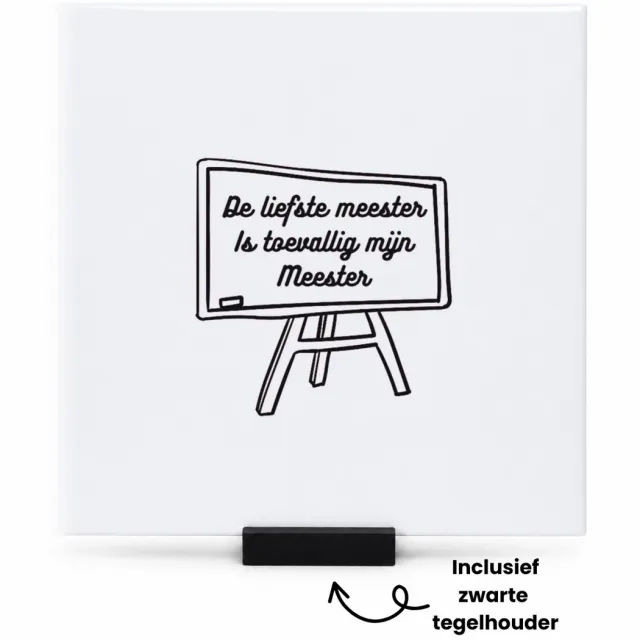 Hacebo De liefste meester is toevallig mijn meester tegeltje met tegelhouder - Meester - Meester - tegeltjes met tekst - Leraar - spreuktegels - 15x15 CM Wit