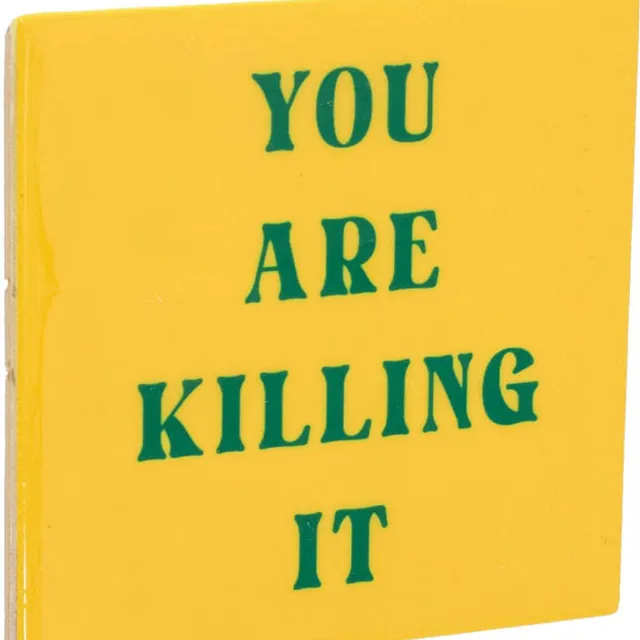 Homebound by Kolony HomeBound by KY | Tegeltje - You are killing it | tegeltje | 10,5x10,5x0,5cm Multi