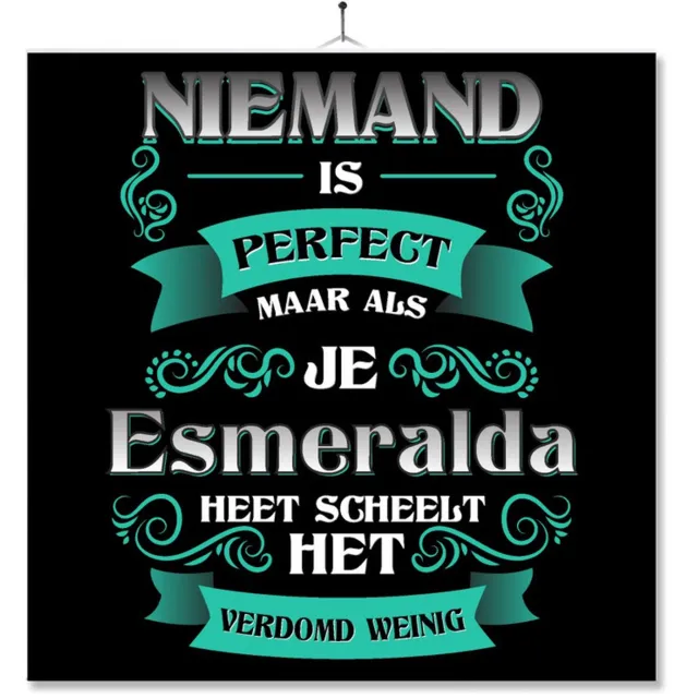 MC Living Tegel Met Opdruk | Kado | Cadeau | Niemand Is Perfect Maar Als Je Esmeralda Heet Scheelt Het Verdomd Weinig Multi-Color