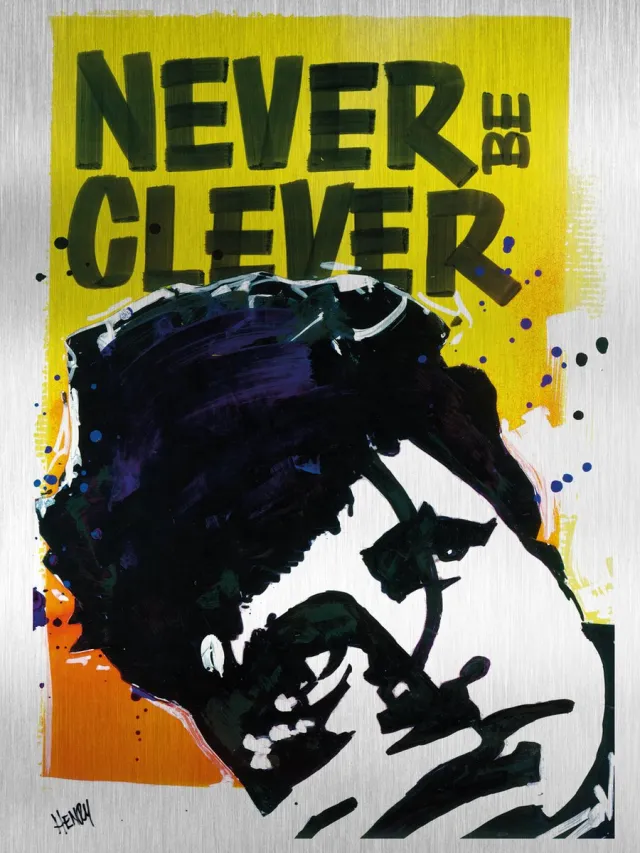 De Opmakerij HERMAN BROOD * NEVER BE CLEVER * - uniek sign painted kunstwerk op geborsteld aluminium 60 x 80 cm full-colour
