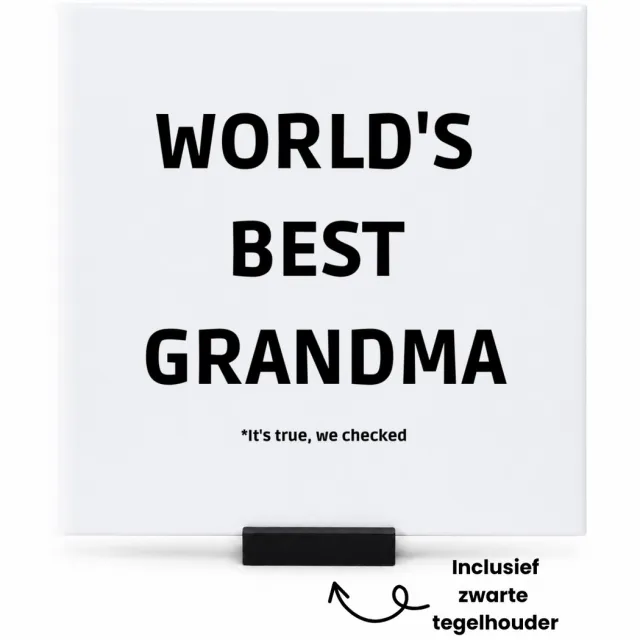 Hacebo world's best grandma It's true we checked tegeltje met tegelhouder - Oma - werelds beste oma - tegeltjes met tekst - verjaardag - cadeautje voor oma - oma artikelen - kado - geschenk - spreuktegels - 15x15 CM Wit