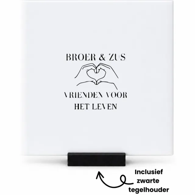 Hacebo Broer & zus vrienden voor het leven tegeltje met tegelhouder - Broer en zus - tegeltjes met tekst - Liefde - Leuk cadeau voor je broer en zus om te geven - verjaardag broer en zus - cadeau boer en zus - spreuktegels - 10.8x10.8 CM Wit