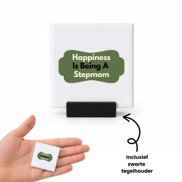 Hacebo happiness is being a stepmom tegeltje met tegelhouder - Moeder - de liefste stiefmoeder - tegeltjes met tekst - Moeder cadeautjes - moederdag - verjaardag - geschenk - kado - spreuktegels - 4.8x4.8 CM Wit