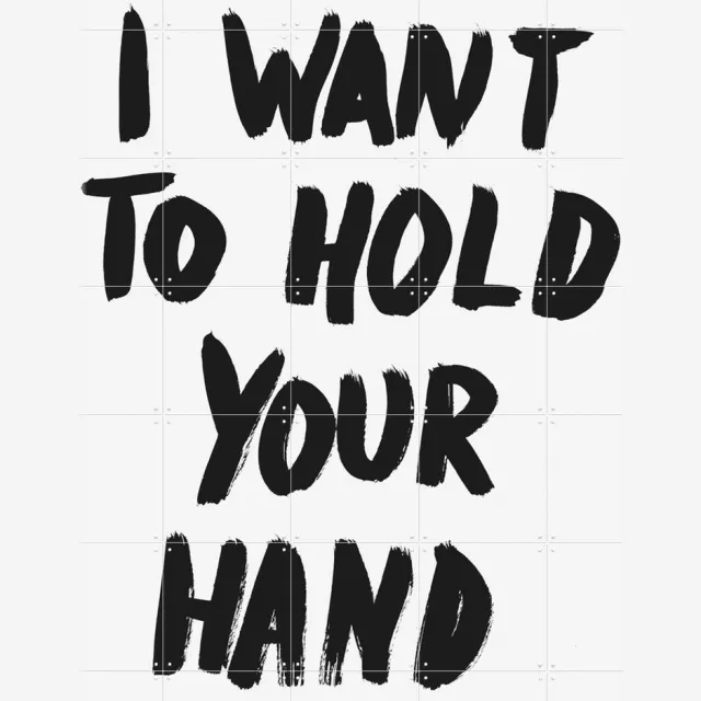 IXXI I want to hold your Hand, Marcus Kraft - 100 x 140 cm - Grote wanddecoratie en posters - Illustraties, Grafisch Ontwerp, Pop art, Typografie en Lichte tinten / Zwart en wit