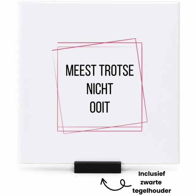 Hacebo meest trotse nicht ooit tegeltje met tegelhouder - Nicht - trotse nicht - tegeltjes met tekst - verjaardagscadeau - verjaardag - cadeau - cadeautje voor nicht - nicht artikelen - kado - geschenk - gift - spreuktegels - 15x15 CM Wit