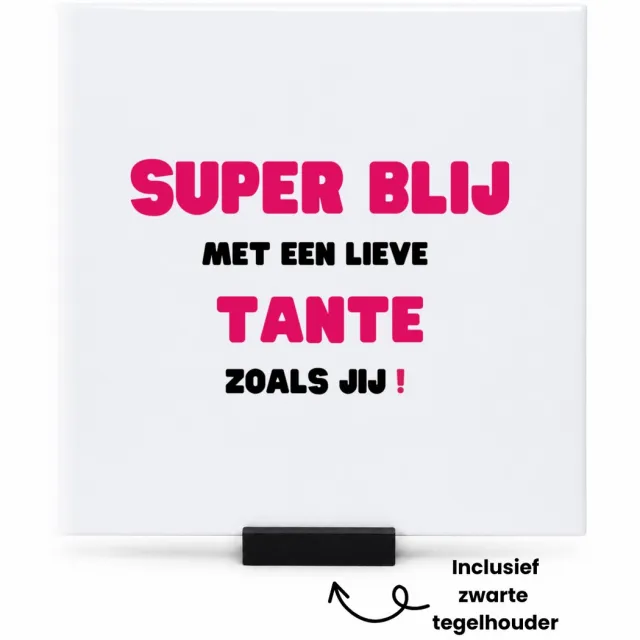 Hacebo super blij met een lieve tante zoals jij tegeltje met tegelhouder - Tante - de liefste tante - tegeltjes met tekst - verjaardag - cadeautje voor tante - tante artikelen - kado - geschenk - spreuktegels - 15x15 CM Wit
