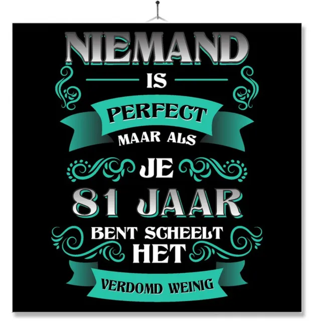 MC Living Tegel Met Opdruk | Kado | Cadeau | Verjaardag | Niemand Is Perfect Maar Als Je 81 Jaar Bent Scheelt Het Verdomd Weinig Multi-Color