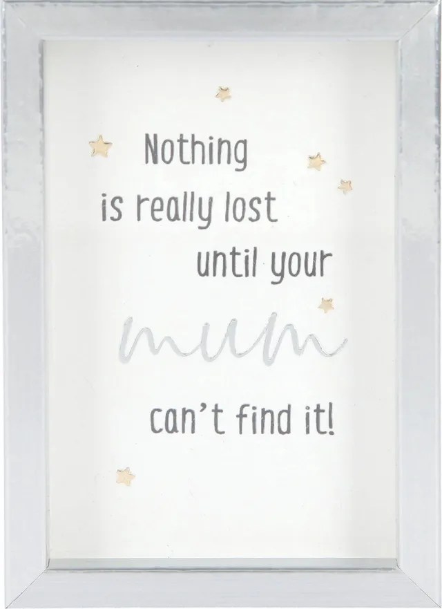Depesche Fotolijst met compliment Nothing is really lost until your mum .. wit