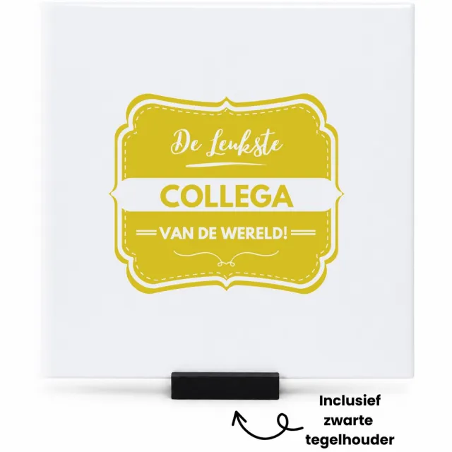 Hacebo De leukste collega van de wereld tegeltje met tegelhouder - iemand die een collega is - tegeltjes met tekst - leukste ooit - werk - collega - verjaardagscadeau - kado - gift - geschenk - afscheidscadeau - spreuktegels - 15x15 CM Wit