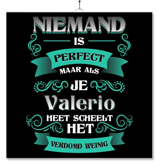 MC Living Tegel Met Opdruk | Kado | Cadeau | Niemand Is Perfect Maar Als Je Valerio Heet Scheelt Het Verdomd Weinig Multi-Color