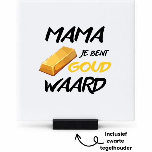 Hacebo Mama je bent goed waard tegeltje met tegelhouder - Mama - Liefste moeder - tegeltjes met tekst - Cadeau voor mama - moederdag - Geschenk - Gift - spreuktegels - 10.8x10.8 CM Wit