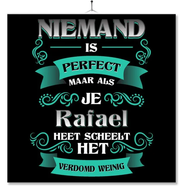MC Living Tegel Met Opdruk | Kado | Cadeau | Niemand Is Perfect Maar Als Je Rafael Heet Scheelt Het Verdomd Weinig Multi-Color