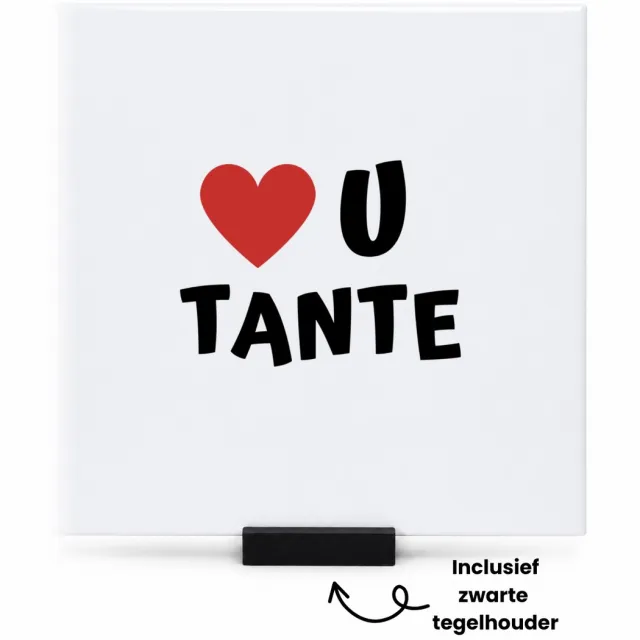 Hacebo love u tante tegeltje met tegelhouder - Tante - de liefste tante - tegeltjes met tekst - verjaardag - cadeautje voor tante - tante artikelen - kado - geschenk - spreuktegels - 15x15 CM Wit