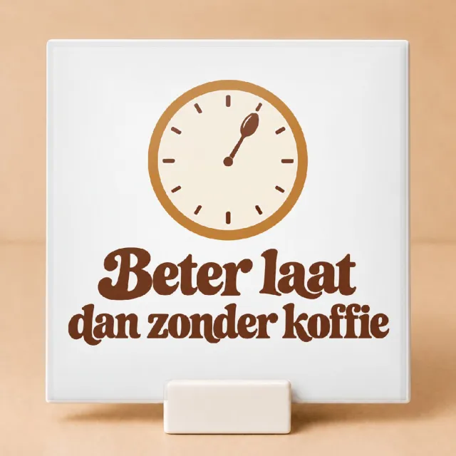 Bedruk King Retro jaren 70 tegel ‘Beter laat dan zonder koffie’ – nostalgische koffietegel voor liefhebbers van vintage quotes - 11 x 11 cm met houder Wit