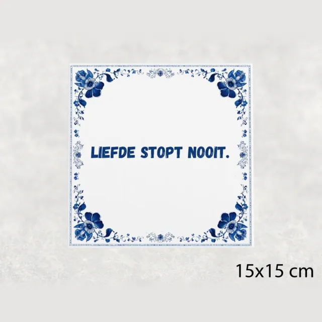 Voici Voilà Spreuk tegel 15x15 cm Liefde stopt nooit Wit met tekst