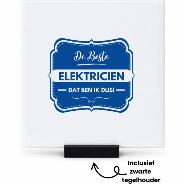 Hacebo De beste elektricien tegeltje met tegelhouder - Elektricien - een elektricien - tegeltjes met tekst - werk - afscheidscadeau - verjaardagscadeau - spreuktegels - 10.8x10.8 CM Wit
