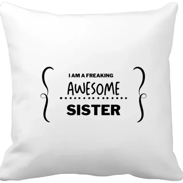 Akyol i am a freaking awesome sister Kussen hoes - Zus - geweldige zus - liefste zus - verjaardag - cadeau - kado - bedankje - geschenk - 40 bij 40 cm Multicolor