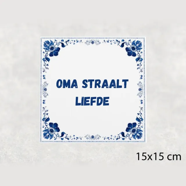 Voici Voilà Spreuk tegel 15x15 cm Oma straalt liefde Wit met tekst
