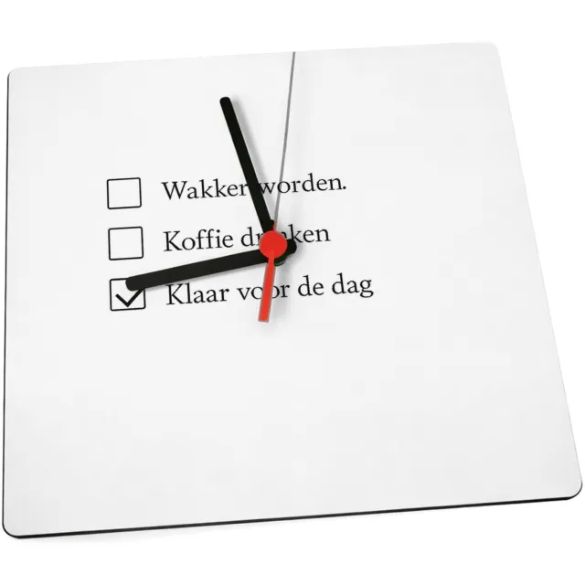 Mr Cadeautjes Klok 19 x 19 - design Een vergelijkbare droge checklistgrap maar dan rond ochtendg | cadeau Wit