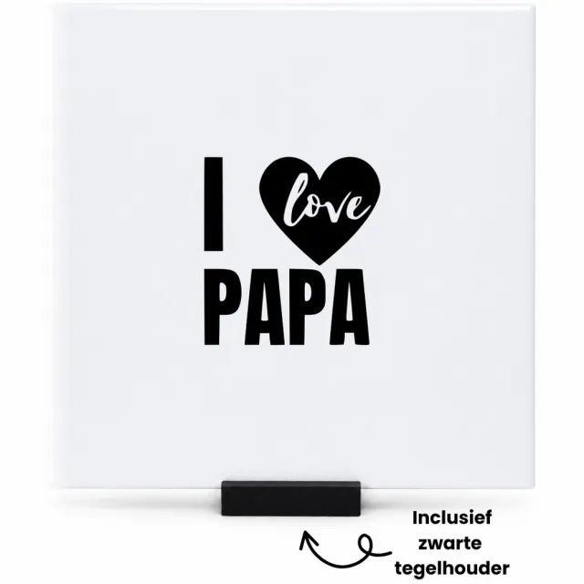 Hacebo Ik hou van papa tegeltje met tegelhouder - Papa - Familie - tegeltjes met tekst - Vaderdag - Cadeau - spreuktegels - 15x15 CM Wit