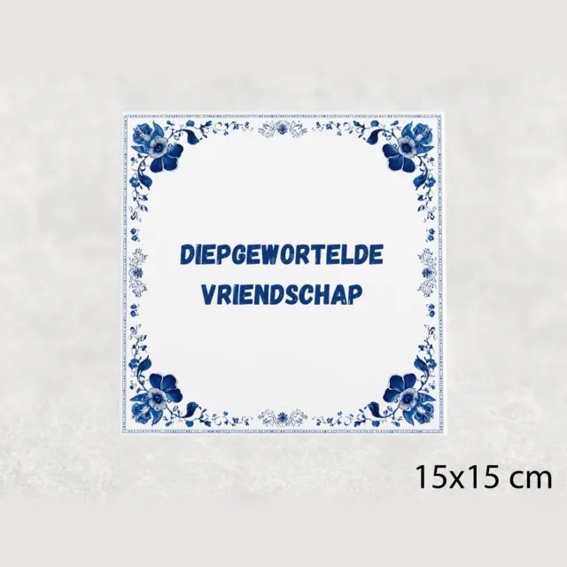 Voici Voilà Spreuk tegel 15x15 cm Diepgewortelde vriendschap Wit met tekst
