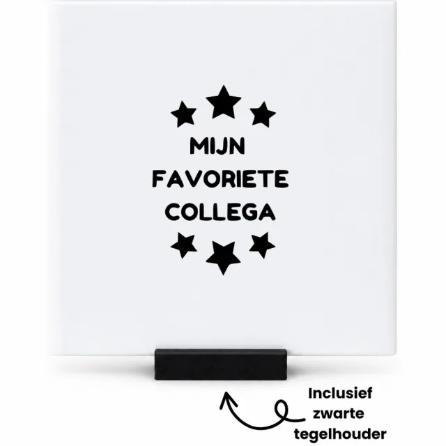 Hacebo Mijn favoriete collega tegeltje met tegelhouder - Collega - Medewerkers - tegeltjes met tekst - collega cadeau - collega - Leuk kado voor je collega om te geven - spreuktegels - 10.8x10.8 CM Wit