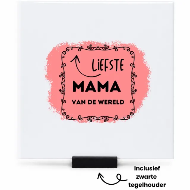 Hacebo liefste mama van de wereld tegeltje met tegelhouder - Mama - de liefste moeder - tegeltjes met tekst - Moeder cadeautjes - moederdag - verjaardag - geschenk - kado - spreuktegels - 15x15 CM Wit