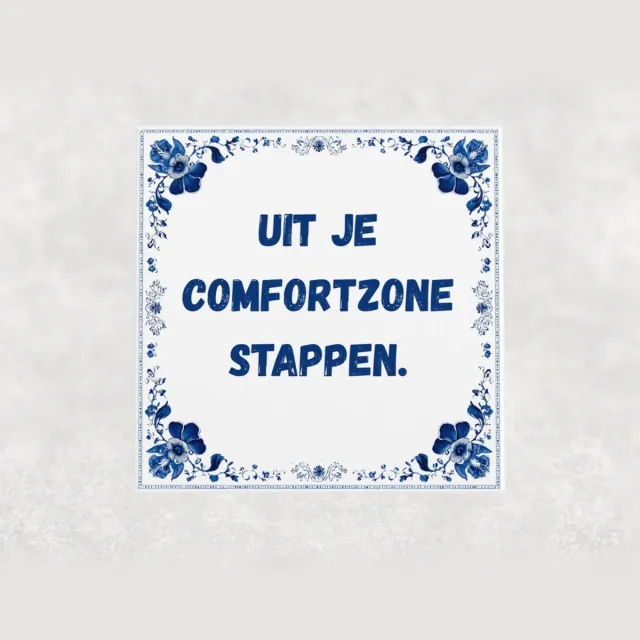 Voici Voilà Spreuk tegel 15x15 cm Uit je comfortzone stappen Wit met tekst