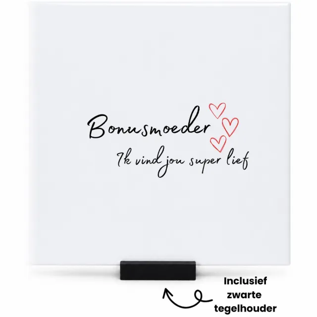 Hacebo bonusmoeder ik vind jou super lief tegeltje met tegelhouder - Mama - de liefste bonusmoeder - tegeltjes met tekst - Moeder cadeautjes - moederdag - verjaardag - geschenk - kado - spreuktegels - 15x15 CM Wit