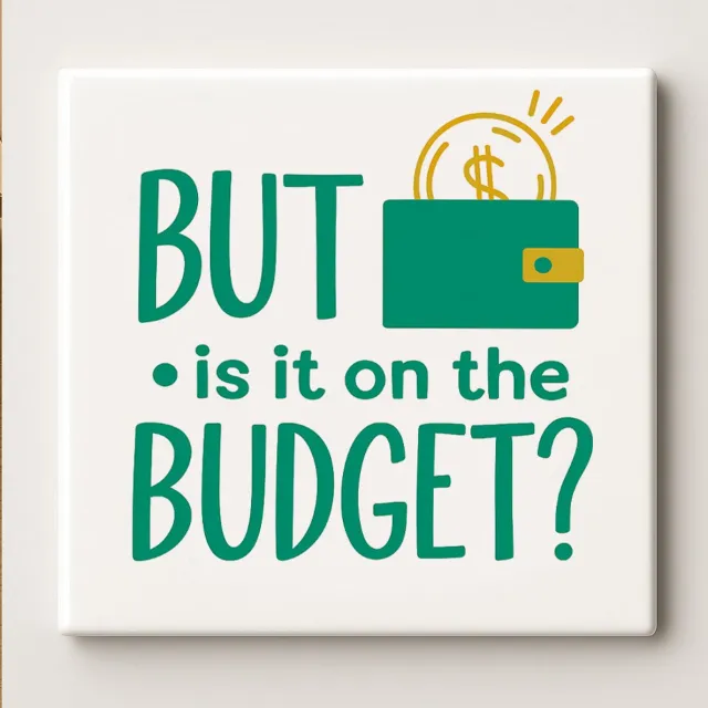 Nevolis But Is It on the Budget? Tegel 15x15cm – Grappige Geld Citaat Keramische Wandtegel, Leuk Cadeau voor Financiële Liefhebbers, Koppels of Kantoor Decoratie Multi Color