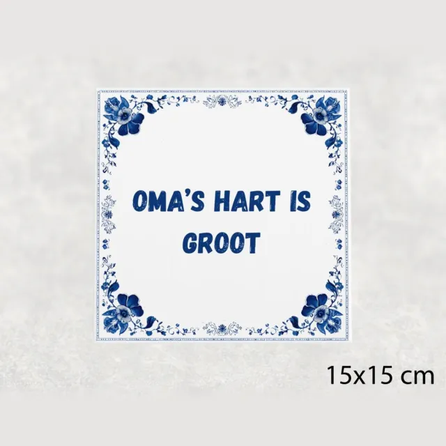 Voici Voilà Spreuk tegel 15x15 cm Oma’s hart is groot Wit met tekst
