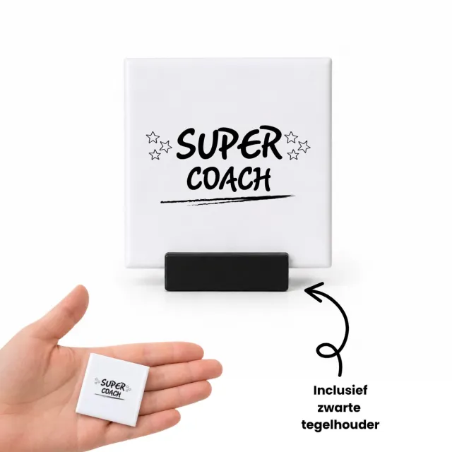 Hacebo Super coach tegeltje met tegelhouder - Coach - een coach - tegeltjes met tekst - sport - verjaardagscadeau - klein cadeautje - kado - gift - spreuktegels - 4.8x4.8 CM Wit