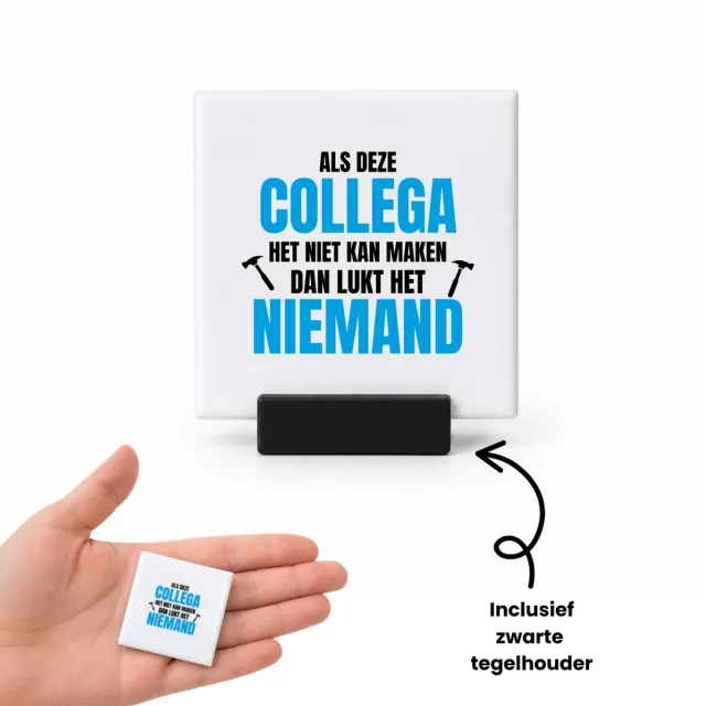 Hacebo Als deze collega tegeltje met tegelhouder - Collega - een collega - tegeltjes met tekst - werk - afscheidscadeau - verjaardagscadeau - kado - spreuktegels - 4.8x4.8 CM Wit