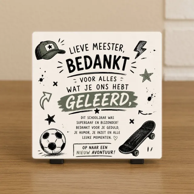 CreaCraft Wenstegeltje "Lieve meester bedankt!" – Woondecoratie – Spreuktegel – Trendy nu – Afscheid school, Meester – Decoratie – Zomaar – Decoratief Tegeltje met Standaard – Cadeau Idee