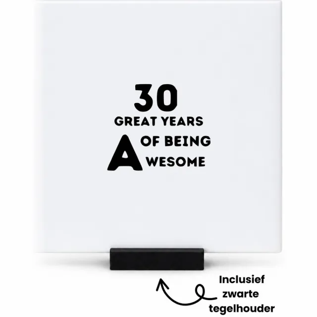 Hacebo 30 jaar of being awesome tegeltje met tegelhouder - Verjaardag - Mensen die 30 jaar zijn geworden - tegeltjes met tekst - Cadeau - spreuktegels - 10.8x10.8 CM Wit