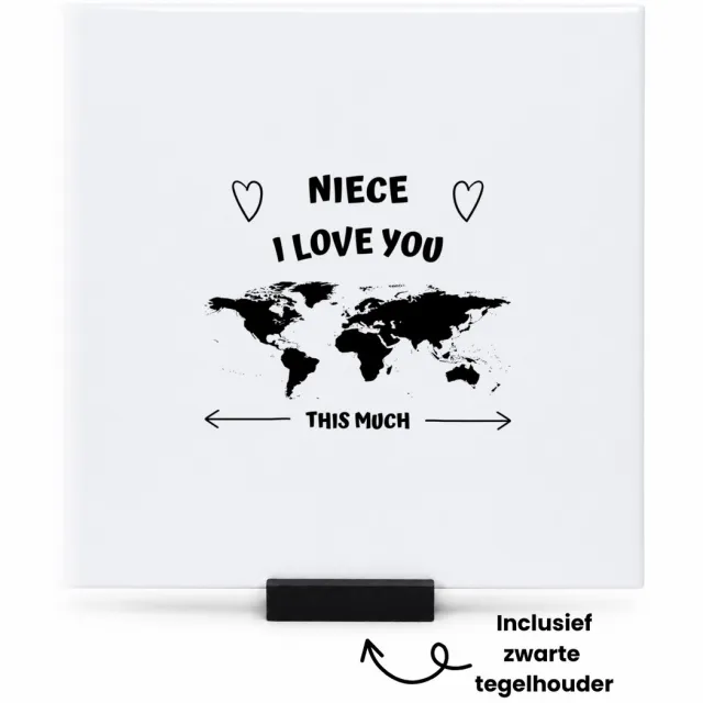 Hacebo Niece I love you this much tegeltje met tegelhouder - Nicht - geweldige nicht - tegeltjes met tekst - liefste nicht - verjaardag - cadeau - kado - bedankje - geschenk - spreuktegels - 15x15 CM Wit