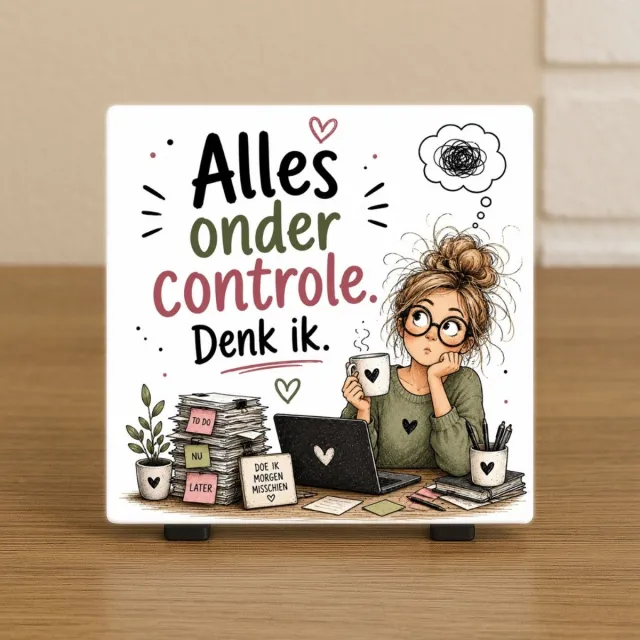 CreaCraft Spreuktegel: Alles onder controle. Denk ik. - Grappige tegeltje met tekst - Cadeau voor vrienden, familie, collega of zomaar - Brievenbuscadeau - Wenstegel - CreaCraft