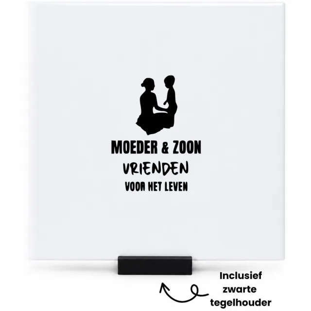 Hacebo Moeder zoon vrienden voor het leven tegeltje met tegelhouder - Moeder - Familie - tegeltjes met tekst - Moederdag - Cadeau - spreuktegels - 15x15 CM Wit