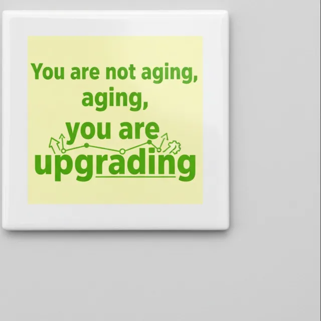 Nevolis “You Are Not Aging, You Are Upgrading” Motivatie Tegel – Inspirerende 15×15 cm Keramische Wanddecoratie Cadeau Multi Color