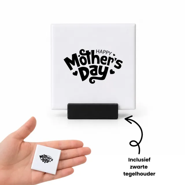 Hacebo Happy mothers day zwart tegeltje met tegelhouder - Mama - Mother - tegeltjes met tekst - moederdag cadeautje - Cadeau voor mama - Verjaardag - Geschenk - Cadeau - Gift - spreuktegels - 4.8x4.8 CM Wit