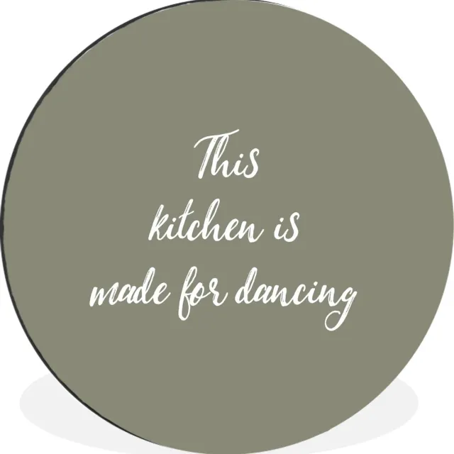 WallCircle Wandcirkel - Muurcirkel - Spreuken - Quotes - This kitchen is made for dancing - Aluminium - Dibond - 120x120 cm - Binnen en Buiten Multicolor