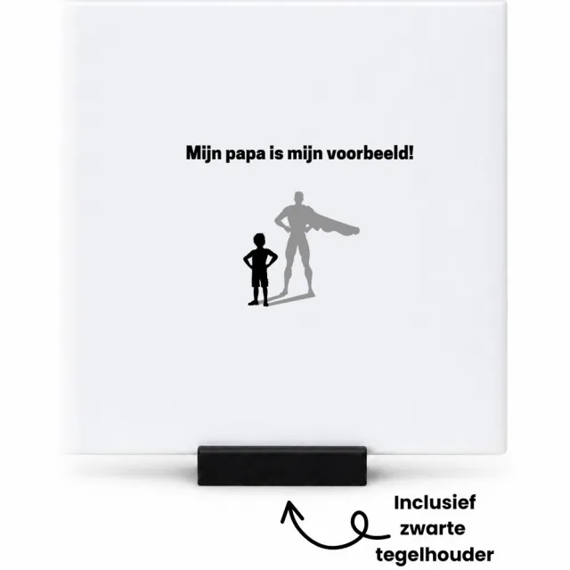 Hacebo mijn papa is mijn voorbeeld tegeltje met tegelhouder - Vader - goede voorbeeld papa - tegeltjes met tekst - vader cadeautjes - vaderdag - verjaardag - geschenk - kado - vader artikelen - spreuktegels - 10.8x10.8 CM Wit