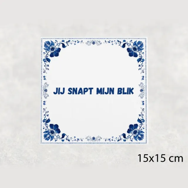Voici Voilà Spreuk tegel 15x15 cm Jij snapt mijn blik Blauw