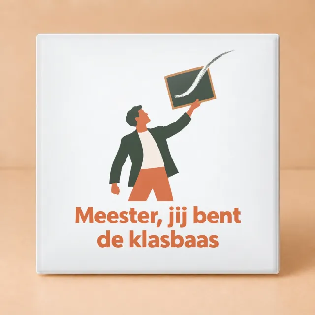 Bedruk King Strakke Klasbaas Tegel – Moderne Typografische Poster voor Meesters en Leraren in de Klas - 15 x 15 cm Wit