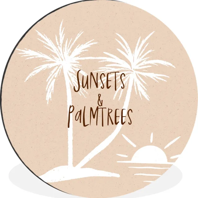 WallCircle Wandcirkel - Muurcirkel - Spreuken - Quotes - Sunsets & palmtrees - Zon - Aluminium - Dibond - 60x60 cm - Binnen en Buiten Multicolor