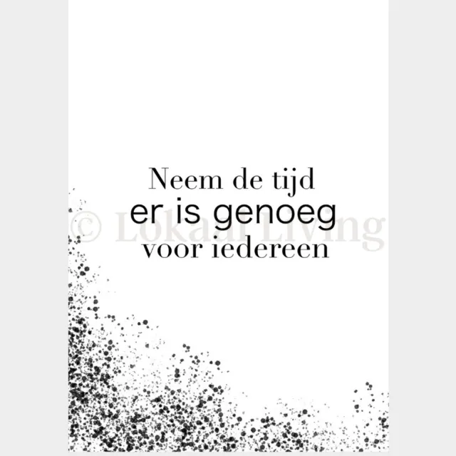 Lokaal Living a4 poster - Neem de tijd - quote - zwart wit - tekst