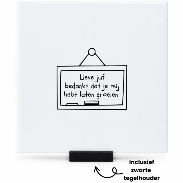 Hacebo Lieve juf bedankt dat je mij hebt helpen groeien tegeltje met tegelhouder - Juf - Beste juf - tegeltjes met tekst - Collega - afscheidscadeau juf - bedankt juf - collega cadeau - spreuktegels - 15x15 CM Wit