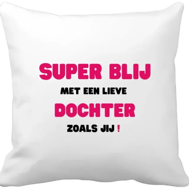 Akyol super blij met een lieve dochter zoals jij Kussen hoes - Dochter - de liefste dochter - verjaardag - cadeautje voor dochter - dochter artikelen - kado - geschenk - 40 bij 40 cm Multicolor